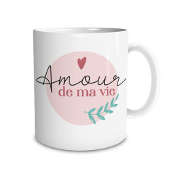 "MUG ""AMOUR DE MA VIE"""